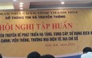 Tập huấn lĩnh vực Bưu chính, Viễn thông góp phần hoàn thành chỉ tiêu hạ tầng số, kinh tế số (DTI)